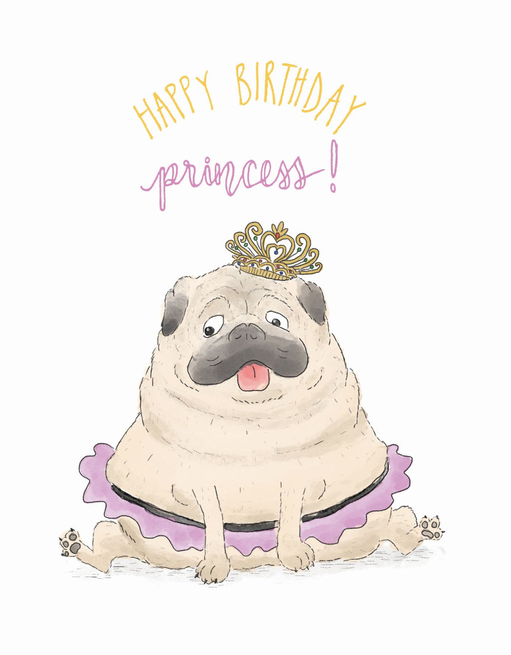 Squirrel Design Studio-Princess Pug - Birthday Card-Mott and Mulberry