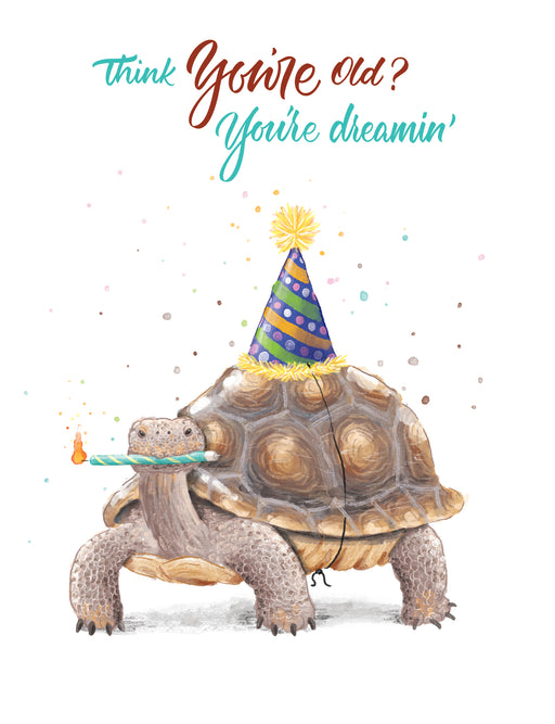 Squirrel Design Studio-Think You're Old? You're Dreamin' Tortoise - Birthday Card-Mott and Mulberry